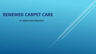 renewed carpet care in rancho santa margarita