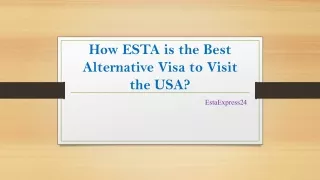 How ESTA is the Best Alternative Visa to Visit the USA?
