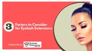 3 Factors to Consider for Eyelash Extensions