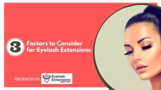 factors to consider for eyelash extensions