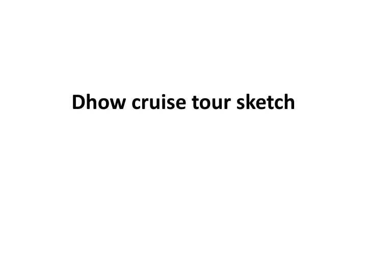 dhow cruise tour sketch