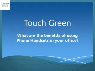 Touch Green PPT