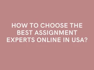 how to choose the best assignment experts online