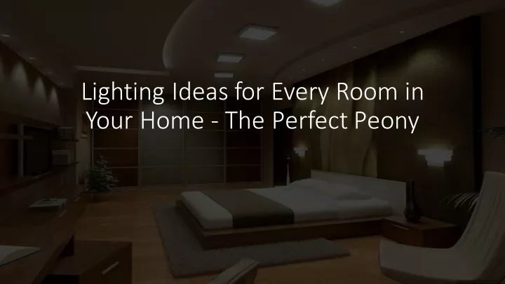 lighting ideas for every room in your home