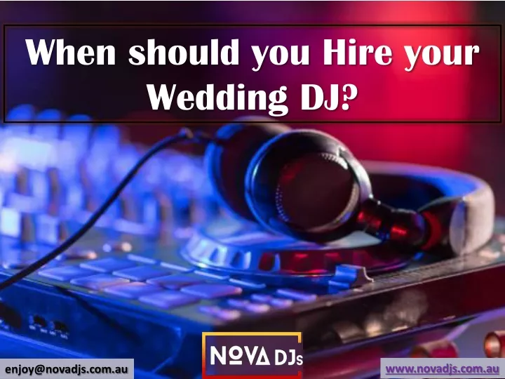 when should you hire your wedding dj