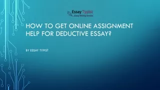 how to get online assignment help for deductive essay