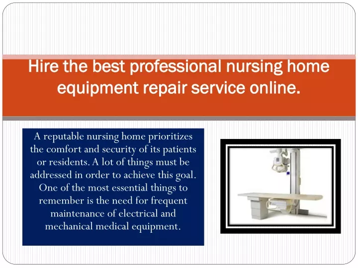 hire the best professional nursing home equipment repair service online