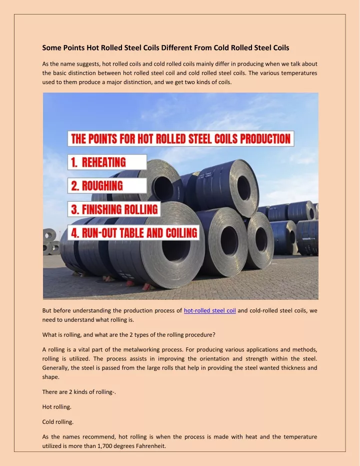 some points hot rolled steel coils different from