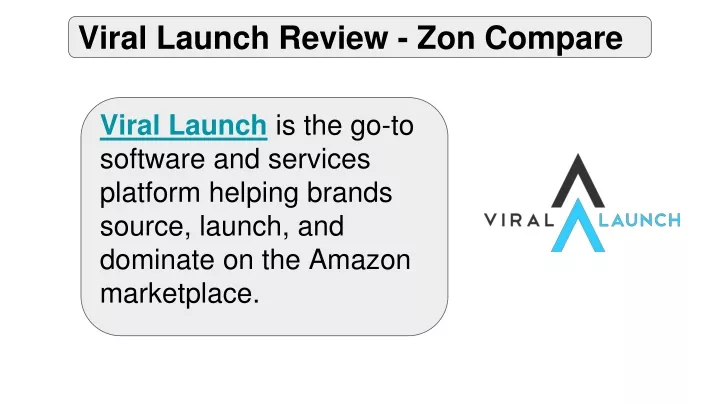 viral launch review zon compare