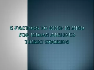 5 factors to keep in mind for Indian airlines ticket booking