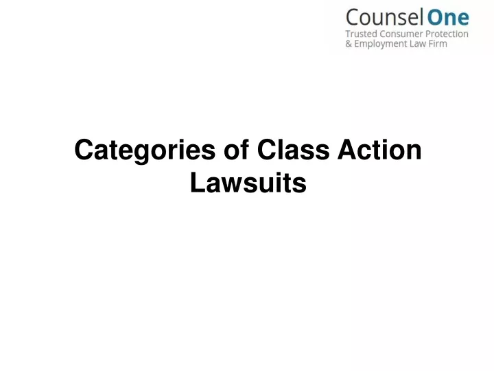 PPT Categories of Class Action Lawsuits PowerPoint Presentation, free