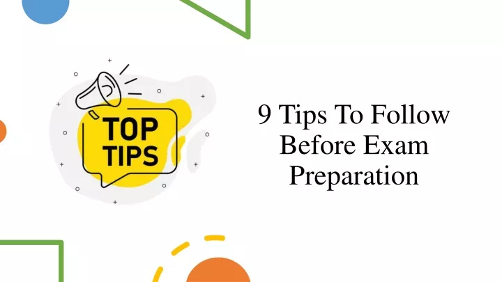 9 tips to follow before exam preparation