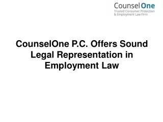 CounselOne P.C. Offers Sound Legal Representation in Employment Law