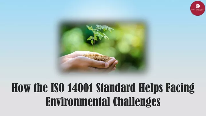how the iso 14001 standard helps facing