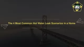 the 4 most common hot water leak scenarios