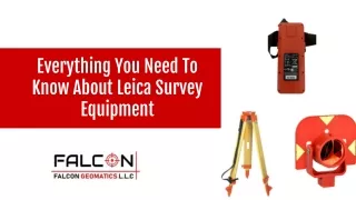 Everything You Need To Know About Leica Survey Equipment