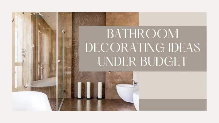 PPT - Bathroom decorating ideas under budget PowerPoint Presentation ...