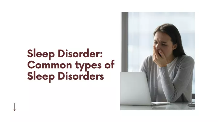 sleep disorder common types of sleep disorders