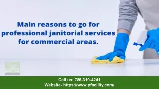Main reasons to go for professional janitorial services for commercial areas.