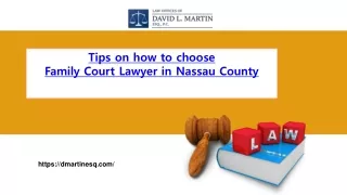 Tips on how to choose Family Court Lawyer in Nassau County