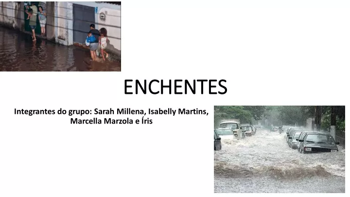 enchentes enchentes