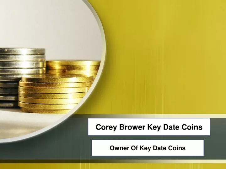 corey brower key date coins