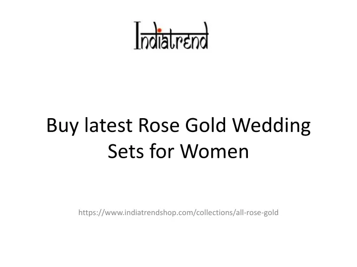 buy latest rose gold wedding sets for women