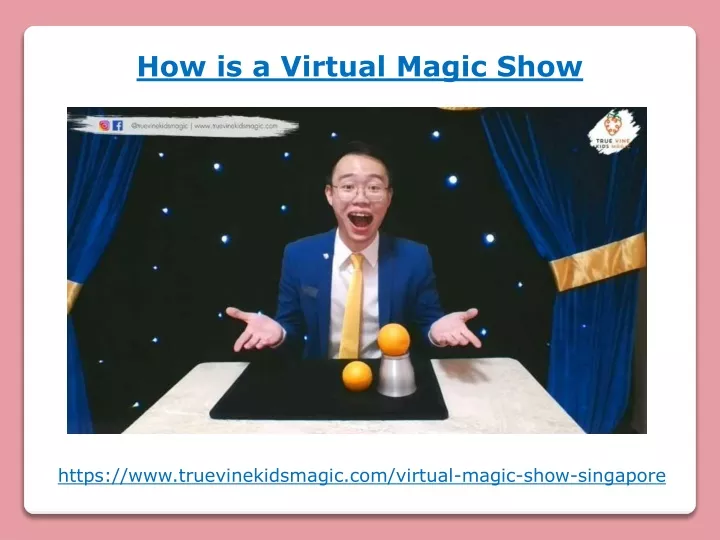 how is a virtual magic show