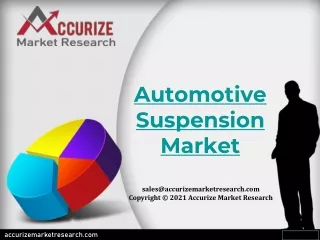 Automotive Suspension Market Global Scenario, Market Size, Outlook, Trend