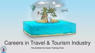 Careers in Travel & Tourism Industry | Ties Institute For Career Training
