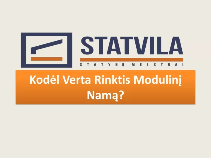 kod l verta rinktis modulin nam