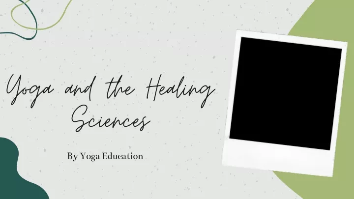 yoga and the healing sciences
