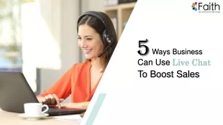 5 Ways Business Can Use Live Chat To Boost Sales