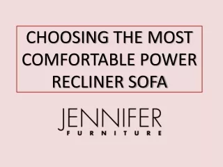 choosing the most comfortable power recliner sofa