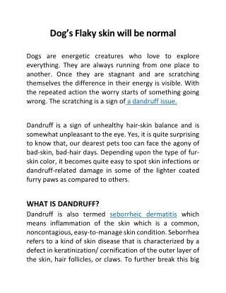 dog s flaky skin will be normal
