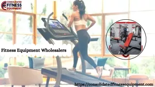 #1 Fitness Equipment Wholesalers-Consolidated Fitness Equipment