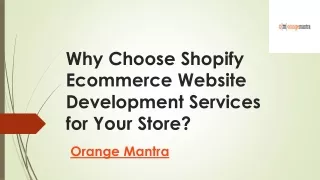 Why Choose Shopify Ecommerce Website Development Services for Your Store