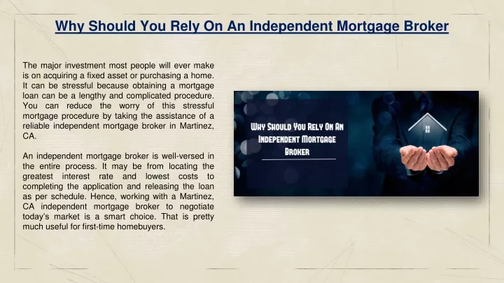 why should you rely on an independent mortgage