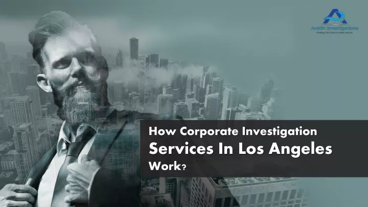 how corporate investigation services