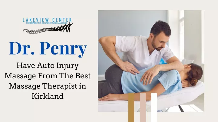 dr penry have auto injury massage from the best