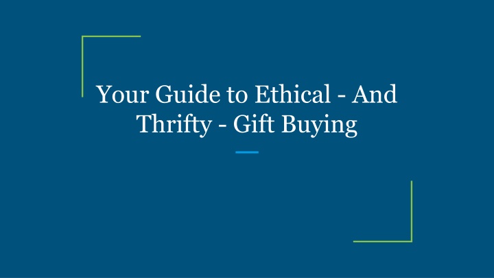 your guide to ethical and thrifty gift buying