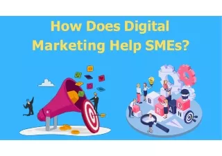 How Does Digital Marketing Help SMEs?