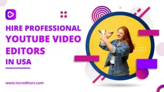Hire Professional YouTube Video Editors in USA - Increditors