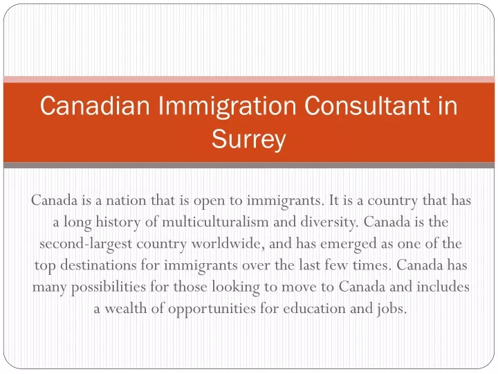 PPT - Canadian Immigration Consultant In Surrey PowerPoint Presentation ...