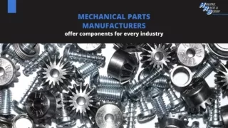 Mechanical parts manufacturers offer components for every industry