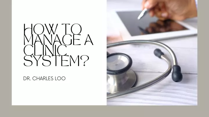 how to manage a clinic system