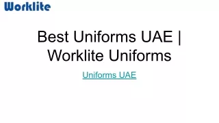 Best Uniforms UAE _ Worklite Uniforms