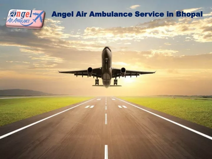 angel air ambulance service in bhopal angel