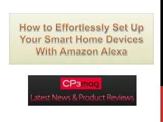 How to Effortlessly Set Up Your Smart Home Devices With Amazon Alexa