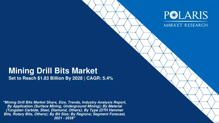 mining drill bits market set to reach 1 83 billion by 2028 cagr 5 4